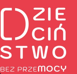 DZIECIŃSTWO BEZ PRZEMOCY